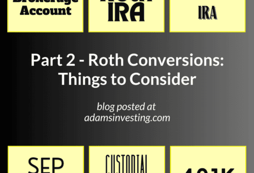 Roth Conversions – Reasons to Make the Move Part 2